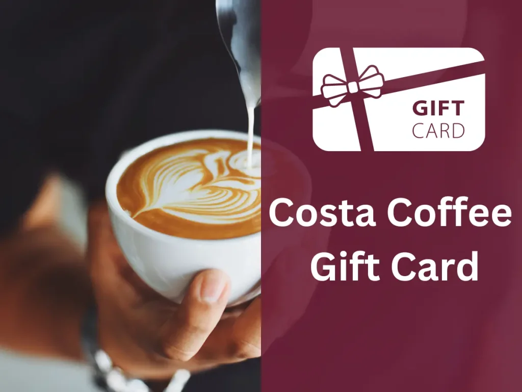 Costa Gift Cards: The Perfect Present for Coffee Lovers